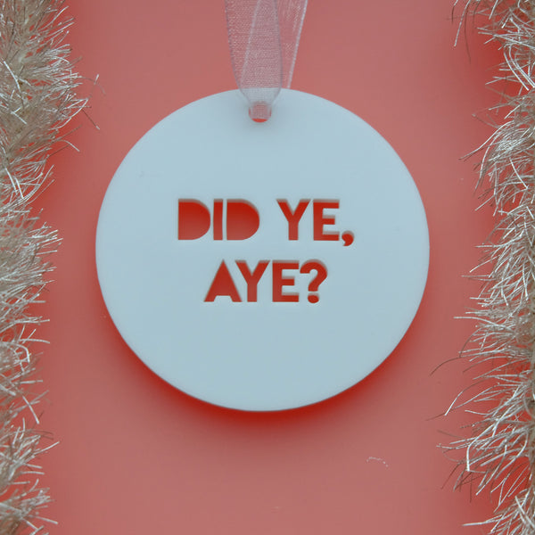 Did Ye, Aye? - Scottish Christmas Decoration