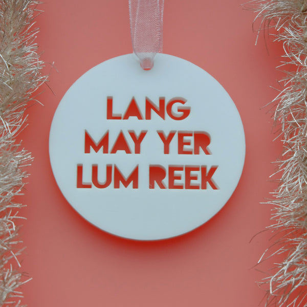 Lang May Yer Lum Reek - Scottish Christmas Decoration