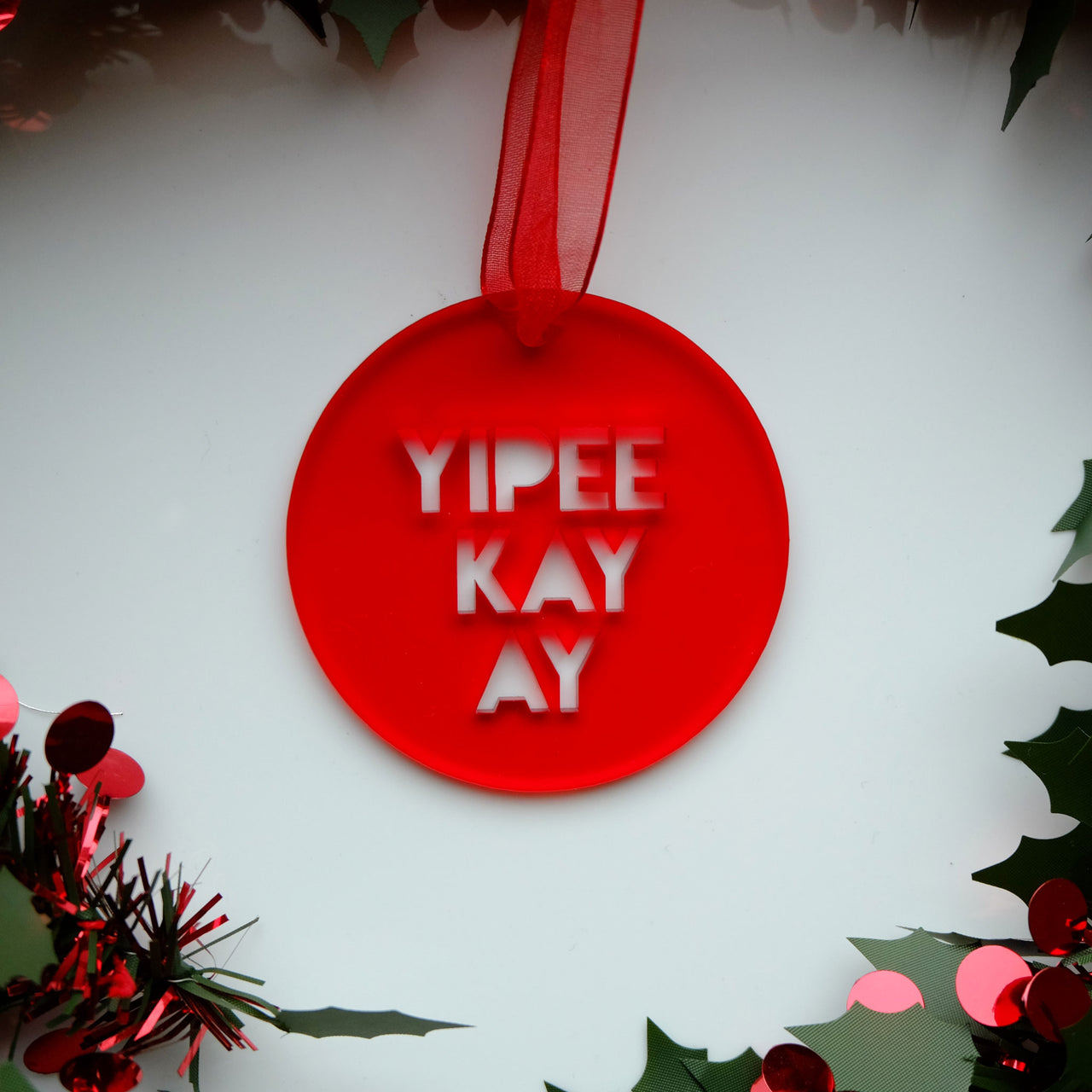 Yipee Ki Yay - Die Hard Christmas Movie Quote Decoration