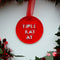 Yipee Ki Yay - Die Hard Christmas Movie Quote Decoration